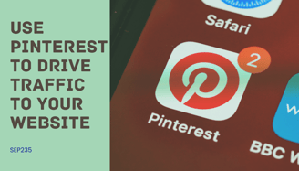 How to use Pinterest to drive traffic to your website or blog in seven steps