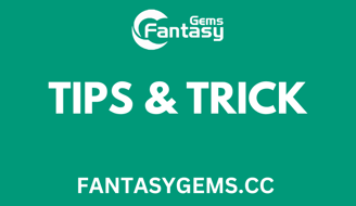 Here is the tips and trick from fantasy Gems