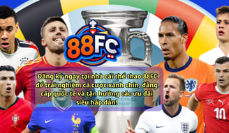 Thể Thao Nhà Cái 88FC – Cá Cược Bóng Đá, Đua Ngựa, Đá Gà, Kèo 88FC Hấp Dẫn