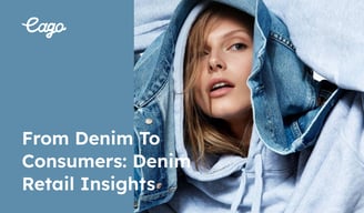 From Denim to Consumers: Denim Retail Insights