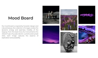 Futuristic mood board featuring space, monowheel, tentacles, and purple landscapes for mobility desi