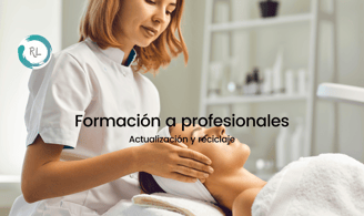 Formación y reciclaje a profesionales de la estética y terapias
