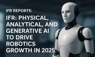 IFR Prediksi AI Fisik, Analitis, Generatif Dorong Robotika 2025 | NuntiaNews