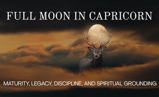 Full Moon in Capricorn July 10, 2025