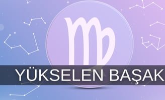 Başak burcu yükselen özellikleri