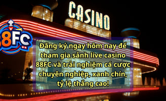 Giới Thiệu Casino Nhà Cái 88FC – Live Casino Đẳng Cấp, Uy Tín & Xanh Chín