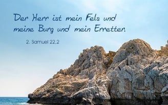 The Lord is my rock, my fortress and my savior