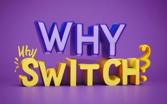 a sign that says "why switch?" on a purple background