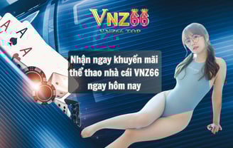 Khuyến Mãi Thể Thao VNZ66 – Cơ Hội Nhận Thưởng Hấp Dẫn Mỗi Tháng