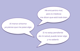 Al menor síntoma ya pienso que me pasa algo