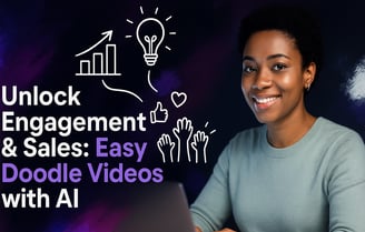 a woman sitting at a laptop with the text Unlock Engegement & sales: Easy Doodle Videos with AI