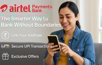 Airtel Payments Bank The Smarter Way to Bank Without Boundaries-2