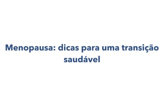 informações sobre a menopausa