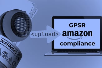 Laptop screen showing the words GPSR Amazon Compliance