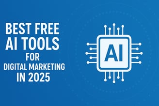 the Best Free AI Tools for Digital Marketing in 2025