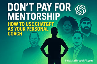 Don’t Pay for Mentorship How to Use ChatGPT as Your Personal Coach