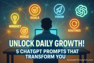 Unlock Daily Growth with These 5 ChatGPT Prompts