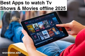Best apps to watch offline movies 2025 on mobile devices. wordtime.site