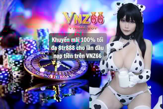 Khuyến mãi 100% cho lần đầu nạp tiền trên VNZ66