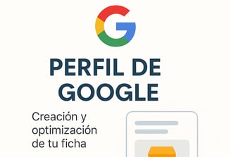 Explicacion del perfil de empresa de google