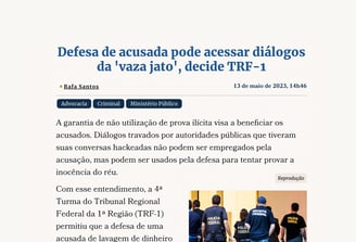 Defesa de acusada pode acessar diálogos da 'vaza jato', decide TRF-1