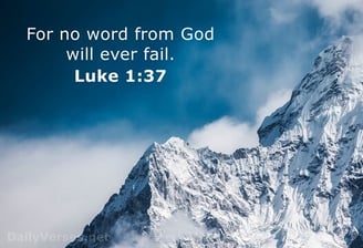 For no word from God will ever fail