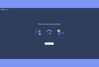 Taskinova in-app welcome screen that users are greeted with at the start of the day.