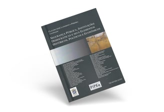 Segurança Pública, Instituições Democráticas e seus Elementos Históricos, Políticos e Econômicos, co