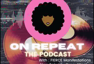 Fierce Manifestation On Repeat Podcast
