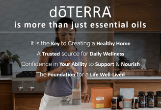 Doterra Wellness is More than Essential Oils Support and Nourish Foundation for a Healthy Life