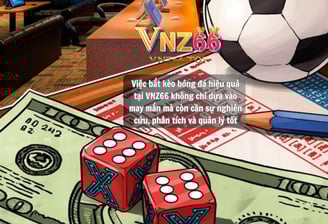  Cách Bắt Kèo Bóng Đá Hiệu Quả Tại Nhà Cái VNZ66 - Bí Quyết Từ Chuyên Gia
