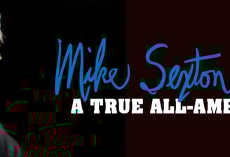 Mike Sexton - A True All-American