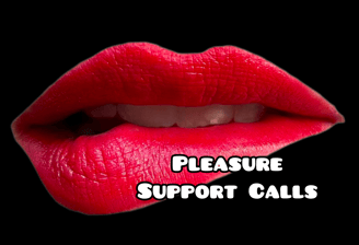 Pleasure Support Calls