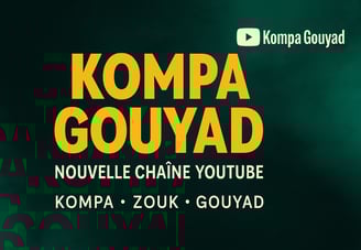 Bannière graphique de la chaîne YouTube Kompa Gouyad, ambiance caribéenne avec beats kompa et visuel
