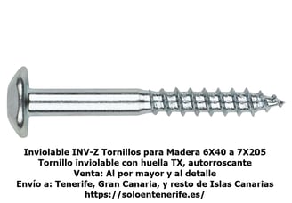 Tornillo Inviolable INV Madera Tenerife