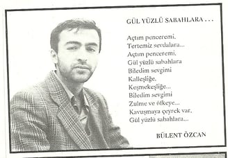 Gül Yüzlü Sabahlara, Şiir, Bülent Özcan