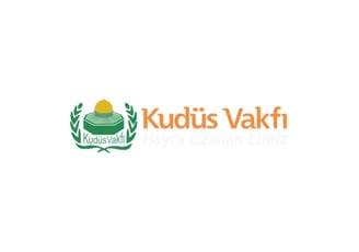 Kudus Vakfi , A non-profit association