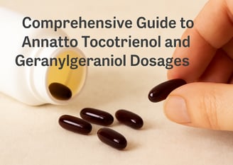 Tocotrienol and geranylgeraniol comprehensive guide to dosages