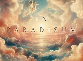 “IN PARADISIUM” is a celestial musical experience