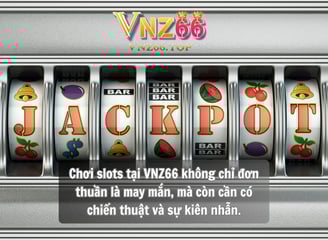 Cách Quay Slots Hiệu Quả Tại Nhà Cái VNZ66 – Bí Quyết Từ Casino VNZ66