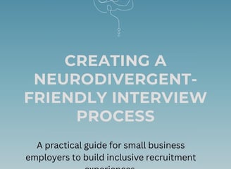 Creating a ND friendly Recruitment Process
