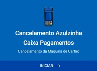 Como Cancelar a Maquina Azulzinha Caixa Pagamentos pelo Formulario