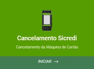Como Cancelar a Maquina Sicredi pelo Formulario