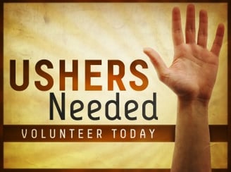 Ushers at worship services needed