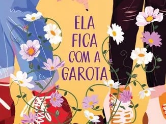 capa do livro Ela fica com a garota (Rachael Lippincott e Alyson Derrick)