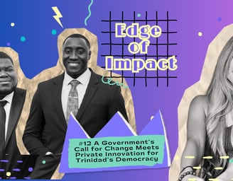 A Governments Call for Change Meets Private Innovation for Trinidads Democracy