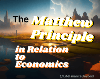 The Matthew Principle in Relation to Economics