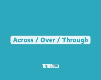 across-over-through