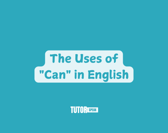 the-uses-of-can-in-english