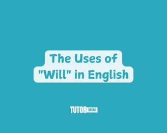 the-uses-of-will-in-english